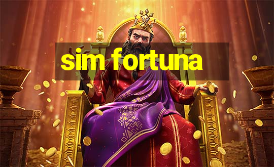 sim fortuna