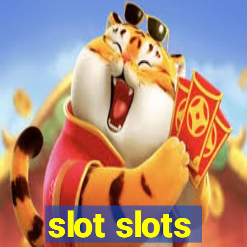 slot slots