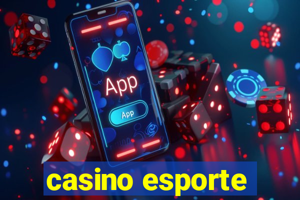 casino esporte