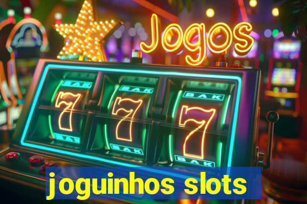 joguinhos slots