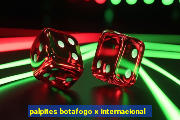 palpites botafogo x internacional