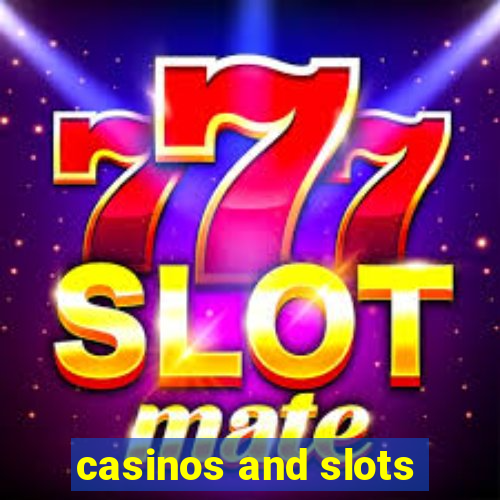 casinos and slots