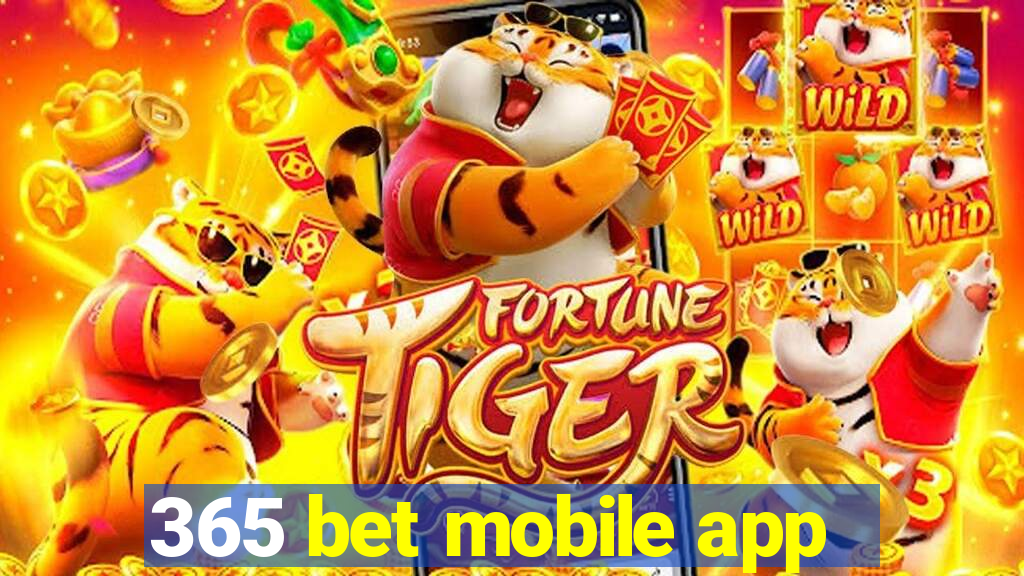 365 bet mobile app