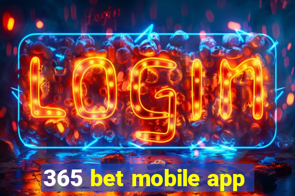 365 bet mobile app