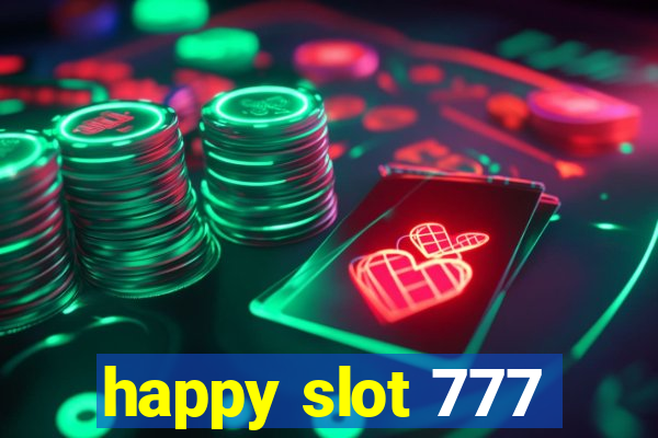 happy slot 777