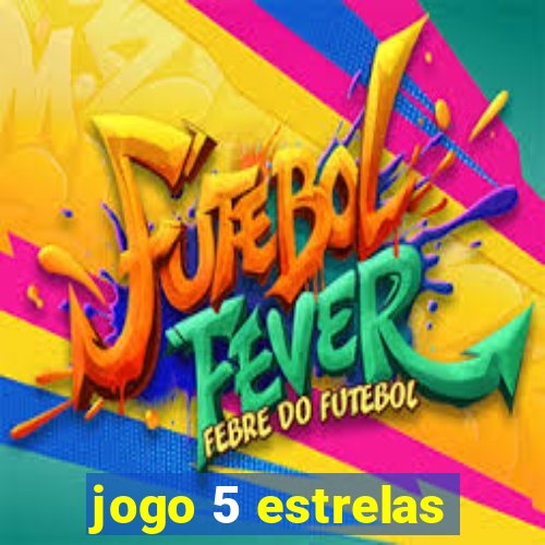 jogo 5 estrelas