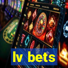 lv bets