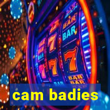 cam badies