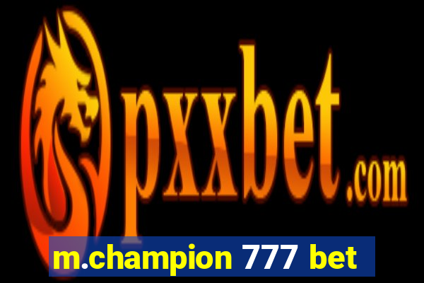 m.champion 777 bet