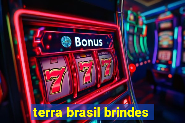 terra brasil brindes