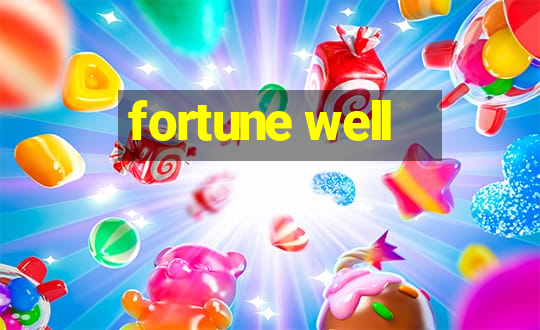 fortune well