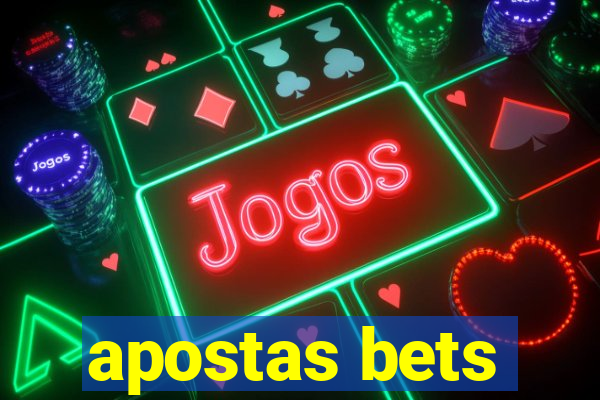 apostas bets