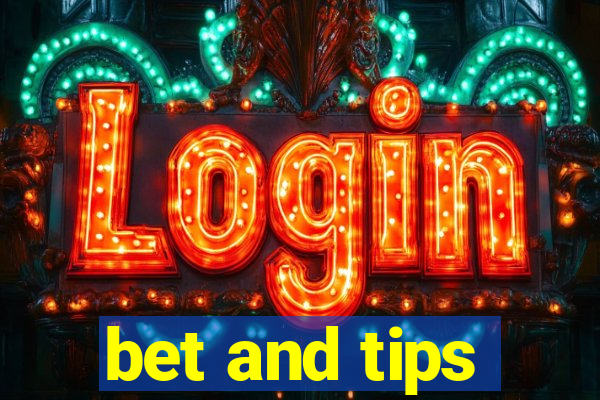 bet and tips