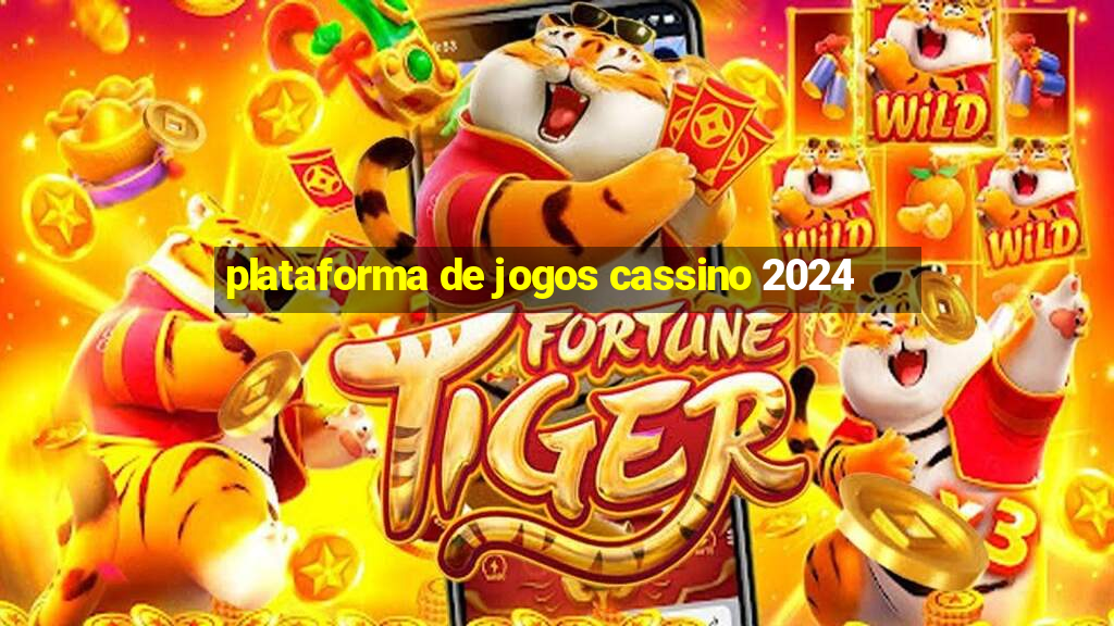 plataforma de jogos cassino 2024