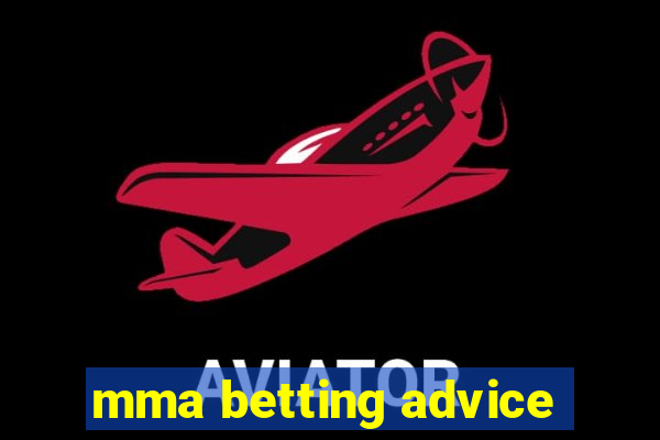 mma betting advice