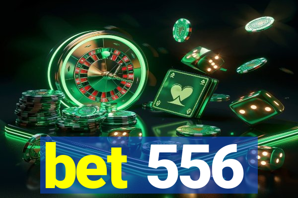 bet 556