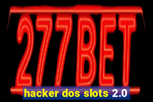 hacker dos slots 2.0