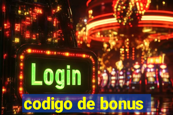 codigo de bonus