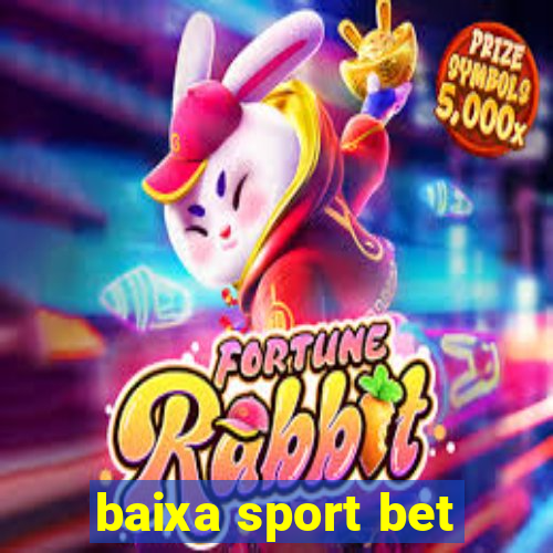 baixa sport bet