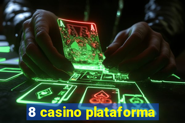 8 casino plataforma