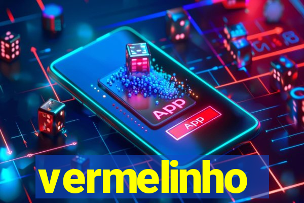 vermelinho