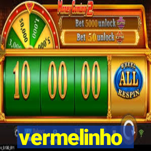 vermelinho