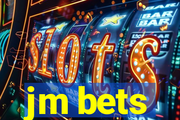 jm bets