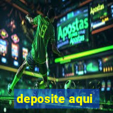 deposite aqui