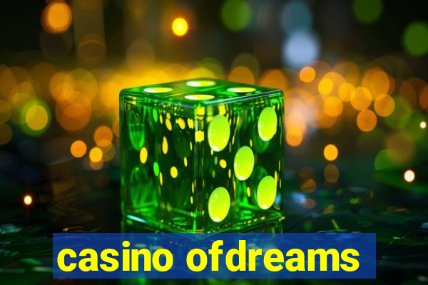 casino ofdreams