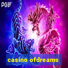 casino ofdreams