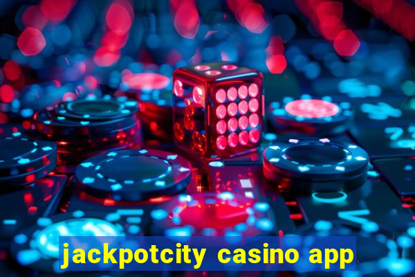 jackpotcity casino app