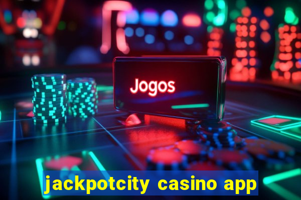 jackpotcity casino app