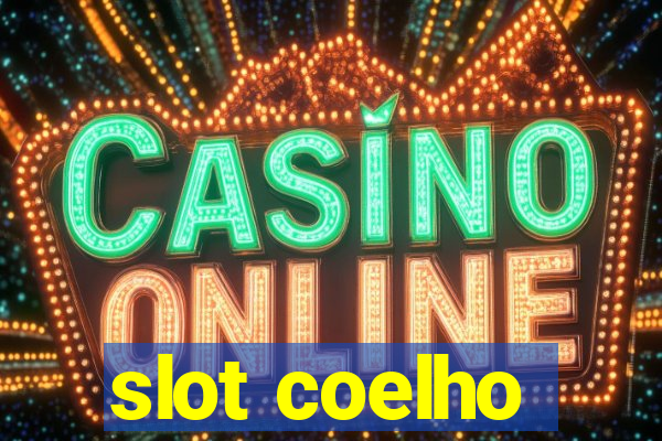 slot coelho