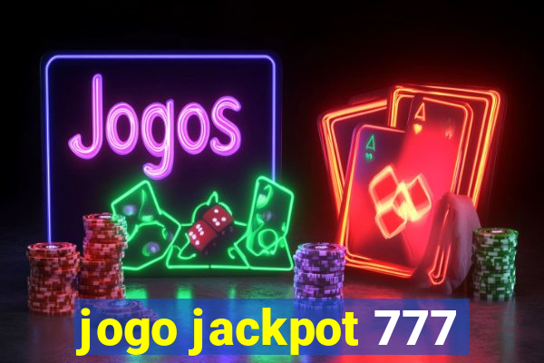 jogo jackpot 777