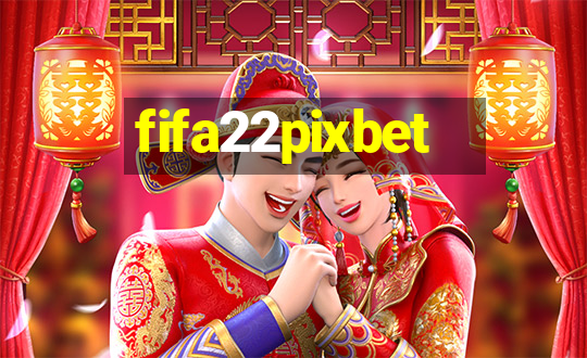 fifa22pixbet