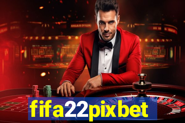 fifa22pixbet