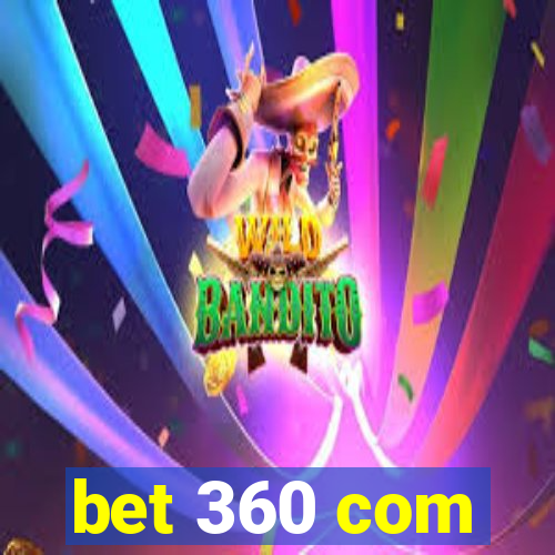 bet 360 com