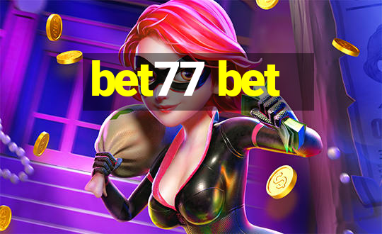 bet77 bet