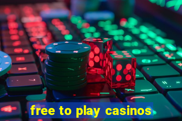 free to play casinos