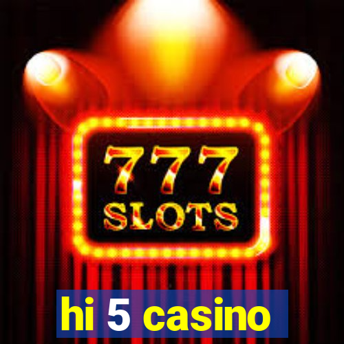 hi 5 casino