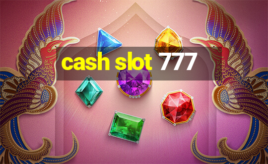 cash slot 777