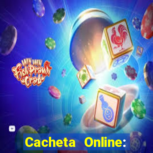 Cacheta Online: Jogo de Cartas