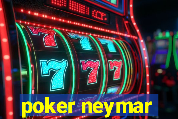 poker neymar