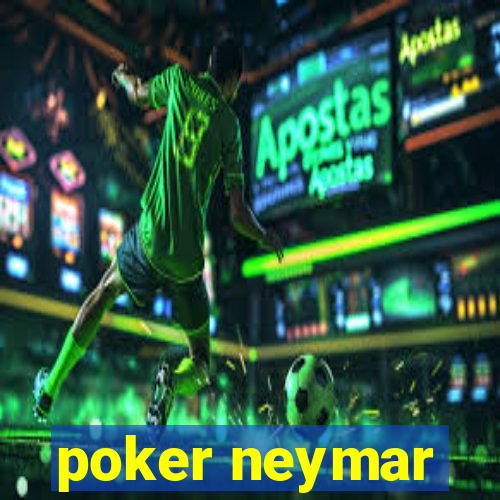 poker neymar