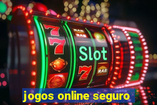 jogos online seguro