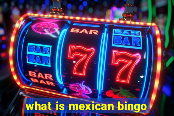 what is mexican bingo