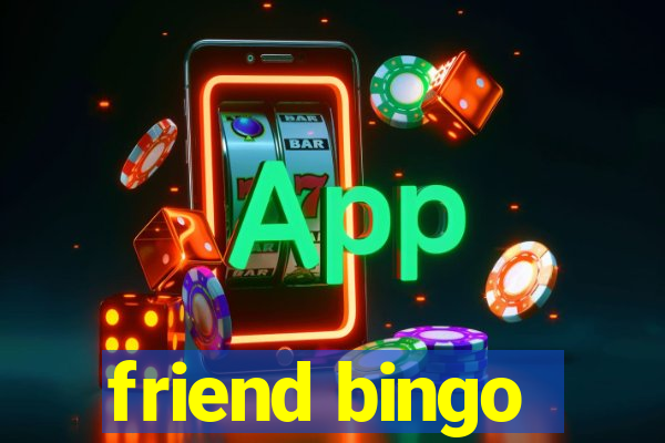 friend bingo