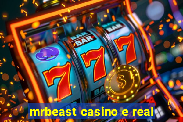 mrbeast casino e real