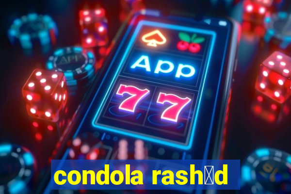 condola rash膩d