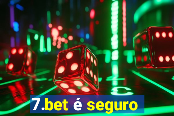 7.bet é seguro